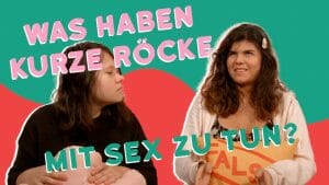 Was haben kurze Röcke mit Sex zu tun? / Copyright: Wiener Programm für Frauengesundheit / Hallo Nachbarn